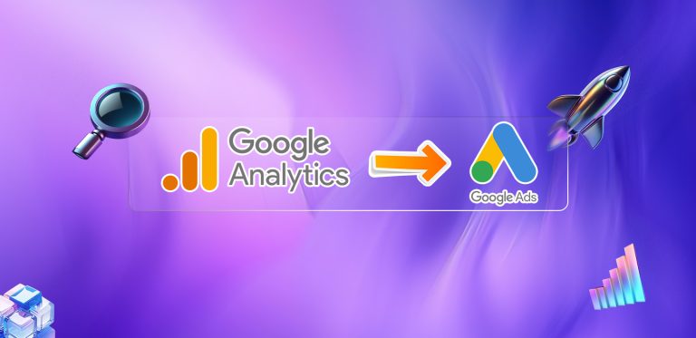 GA4 + Google Ads: Transition & Tracking Guide